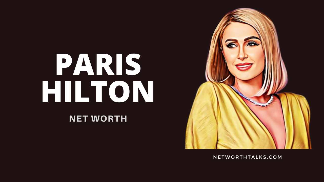 Paris Hilton net worth